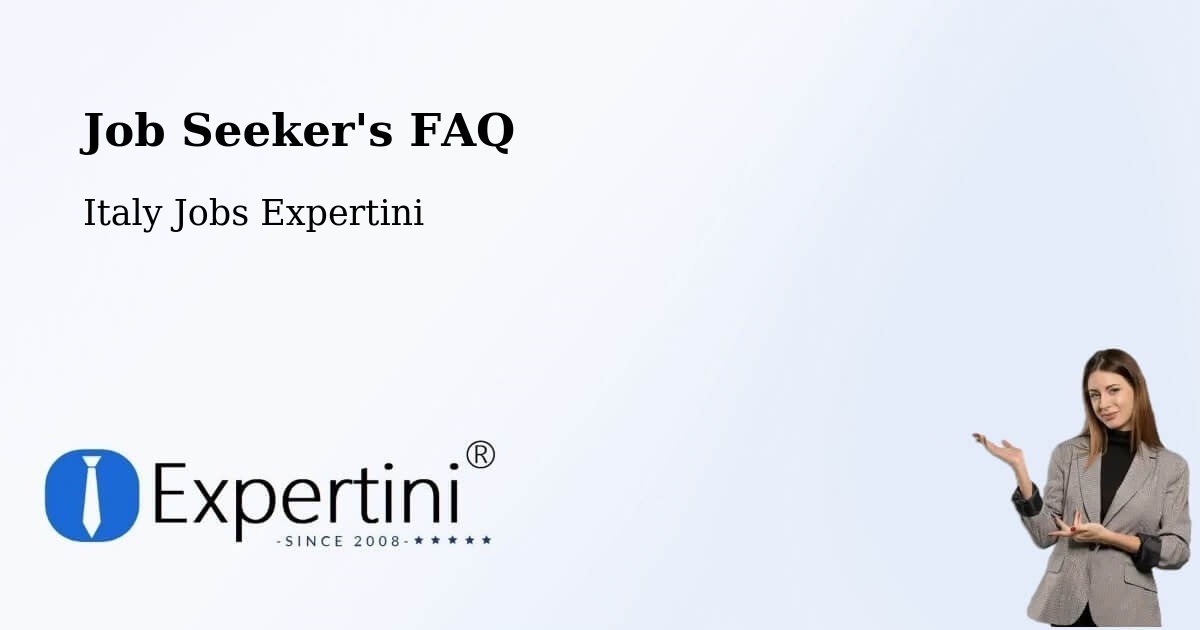 Job Seeker FAQ – Laces - Italy Jobs Expertini