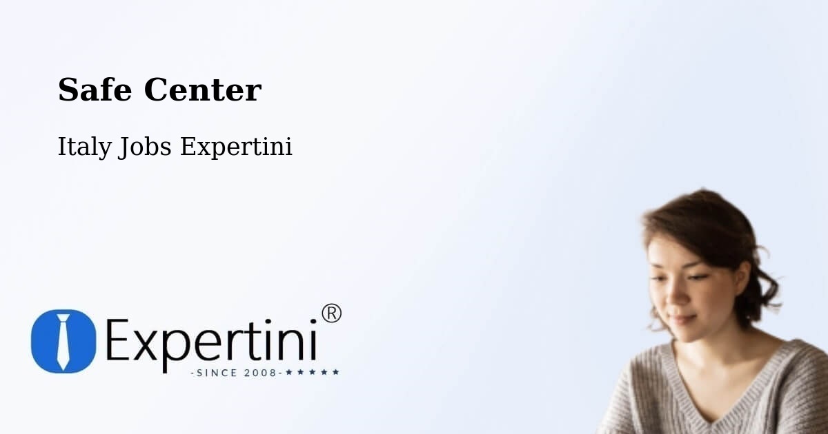 Safety Center – Laces - Italy Jobs Expertini